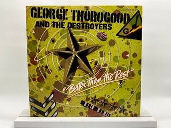 George Thorogood And The Destroyers - Better Than The Rest Record Album