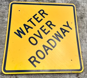 Water Over Roadway Road Sign