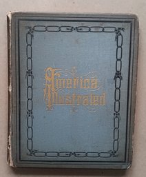 Antique 1877 Text 'America Illustrated', Numerous Black & White Engravings J. David Williams, 121 Pages
