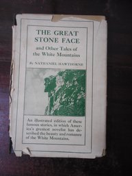 Nathaniel Hawthornes The Great Stone Face And Other Tales Of The White Mountains  Houghton Mifflin 1889