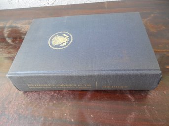 Report Of The Presidents Commission On The Assasination Of President John F. Kennedy  U.S. Government