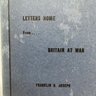 Letters Home From Britain At War - In Search Of The War - 1940s