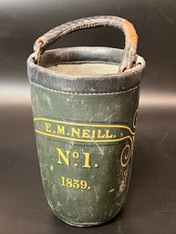 E.M. Neill - No. 1 - 1839 Fire Bucket Leather