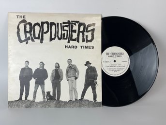 The Cropdusters - Hard Times LP