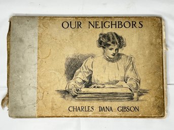 Our Neighbors Hardcover  January 1, 1905 By Charles Dana Gibson