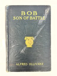 Bob, Son Of Battle By Alfred Ollivant 1899