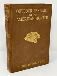 Outdoor Pastimes Of An American Hunter - Hardcover - Theodore Roosevelt - 1905