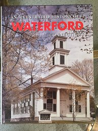 Illustrated History Of Waterford CT Coffee Table Book
