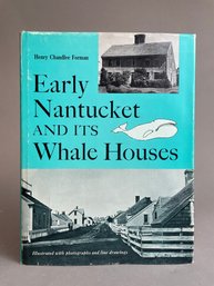 Early Nantucket And Its Whale Houses - Hardcover - 1966