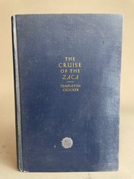 The Cruise Of The Zaca By Templeton Crocker - Hardcover