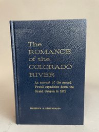 The Romance Of The Colorado River - Hardcover