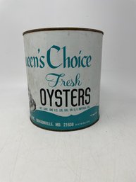 Vintage Queen's Choice Fresh Oysters B & S Fisheries 1 Gal Advertising Can