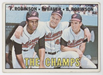 1967 Topps Frank Robinson, Brooks Robinson And Hank Bauer The Champs