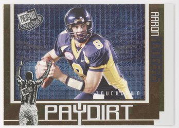 2005 Press Pass Paydirt Aaron Rodgers Rookie Insert