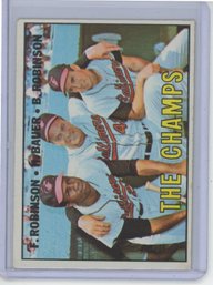 1967 Topps Frank Robinson, Brooks Robinson And Hank Bauer The Champs