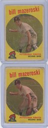 Pair Of 1959 Topps Bill Mazeroski Cards