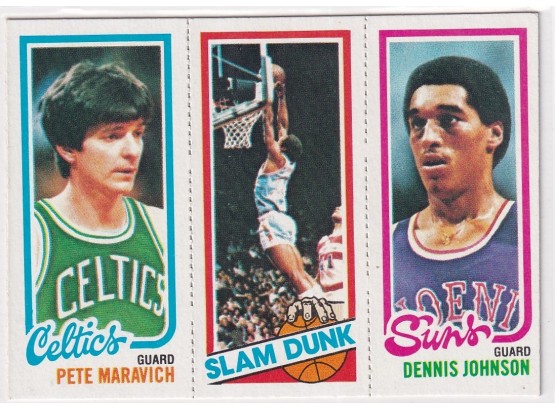 1980 Topps Pete Maravich, Slam Dunk & Dennis Johnson