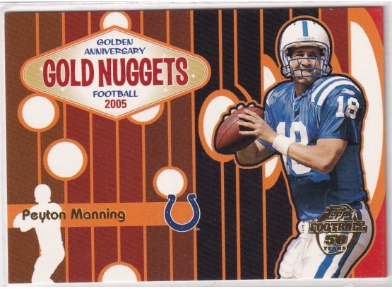 2005 Topps 50th Anniversary Peyton Manning Gold Nuggets