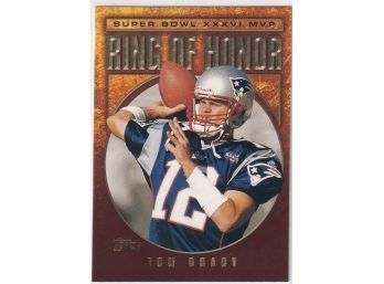 2002 Topps Tom Brady Ring Of Honor
