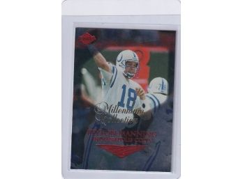 1999 Collector's Edge Peyton Manning Millennium Collection