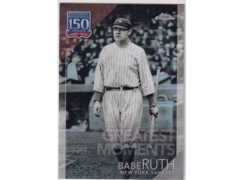 2019 Topps Chrome Babe Ruth Greatest Moments