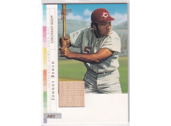 2003 Topps ARTifact Johnny Bench Authentic Game-Used Bat Card