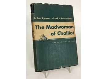 The Madwoman Of Chaillot By Jean Giraudoux
