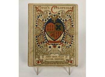 Cupid's Cyclopedia By Oliver Herford And John Cecil Clay 1910 Signed
