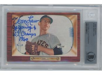 1955 Bowman #199 Vernon Law Signed 'Vernon Law, Cy Young & W.S. Champs 1960' Beckett Authenticated
