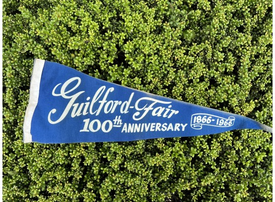 Guilford Fair Felt 100th Anniversary Pennant