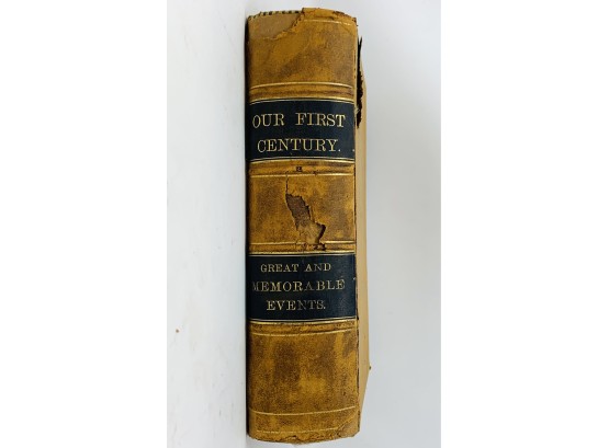 Antique Book - Our First Century - As Pictured