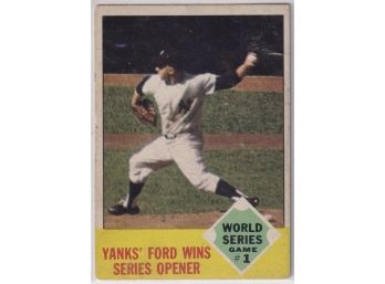 1963 Topps Yanks Ford Wins Series Opener Worlds Series