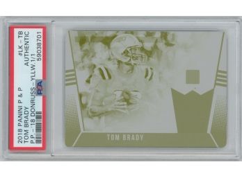 2018 Panini Plates& Patches Tom Brady 1/1 Yellow Printing Plate PSA Authentic
