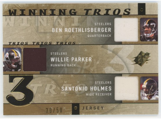 2009 SPX Winning Trios Steelers W/ Ben Roethlisberger, Willie Parker, Santonio Holmes Game Used Relic #/50