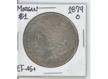 1879 O Morgan Silver Dollar EF-45