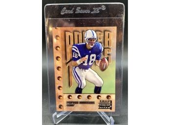 1998 Rookies And Stars Peyton Manning Power Tools Rookie
