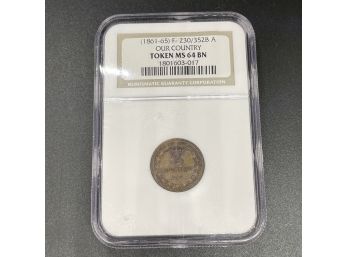 1861-65 F-230/352B A Our Country Token MS 64 BN
