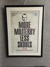 S45 - Shepard Fairey - Silkscreen - Obey - More Militerry Less Skools - 33'x45' - Signed