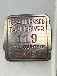 B12  Antique Taxi Driver Badge Denver City & County 1934 119