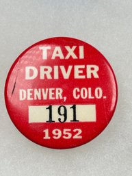 B18  Antique Taxi Driver Badge Denver 1952 191