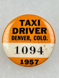 B19  Antique Taxi Driver Badge Denver 1957 1094