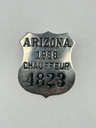 A23 Arizona Chauffeur Badge 1938 #4823