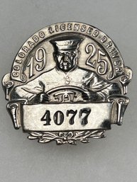 A78 Colorado Chauffeur Badge 1925 #4077