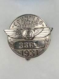 A104 Colorado Chauffeur Badge 1931  #3611