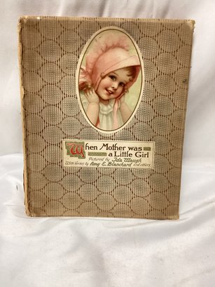 When Mother Was A Little Girl Vintage Book
