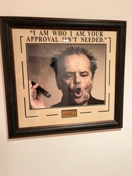 Framed Quoted Photograph Of Jack Nicholson 'i Am Who I Am. Your Approval Isn't Needed.'