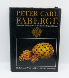 Book - Peter Carl Faberge: His Life And Work - Hardcover With DJ