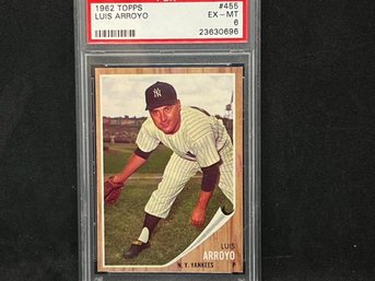 1962 TOPPS LUIS ARROYO PSA 6! 2X ALL STAR AND WORLD SERIES CHAMP