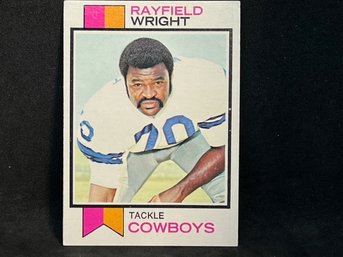 1973 TOPPS RAYFIELD WRIGHT - HALL OF FAMER
