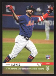 2019 TOPPS NOW PETE ALONSO ROOKIE - 16 HRs BEFORE ALL STAR BREAK